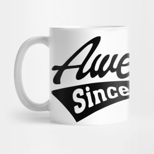 Awesome since 2021 Mug
